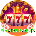 fish trap Games VIP